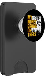 Arborist Jokes Mens Tree Climber My Money Grows On Trees PopSockets PopWallet for MagSafe