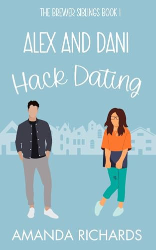 Alex and Dani Hack Dating (The Brewers Book 1) (English Edition)