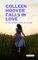 Colleen Hoover Falls in Love. : A fictional tale of a fan that meets Colleen.