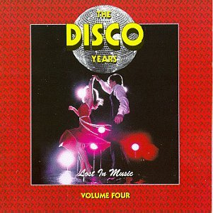 The Disco Years, Vol. 4: Lost in Music