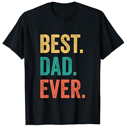Best Dad Ever - Festa Del Papà Padre Vintage Retro Papà Maglietta