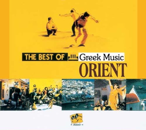 The Best Of Greek Music - Orient