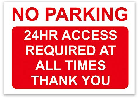 ‘NO PARKING’ and ‘24HR ACCESS REQUIRED AT ALL TIMES’, ‘THANK YOU’ Warning Sign. Tough, Durable and Rust-Proof Weatherproof PVC Sign for Outdoor Use, 297MM X 210MM. No 014