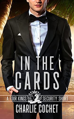 In the Cards: A Four Kings Security Short (Four Kings Security Universe Novellas) (English Edition)