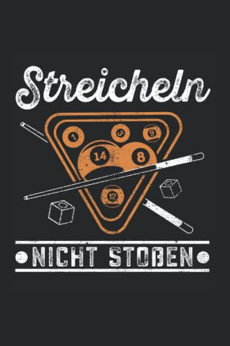 Streicheln, nicht stoßen: Billard Notizbuch super Notizblock für Billardspieler und Billard Fan Kneipensportler beim Billard Snooker Poolbillard. ... Notizen und Aufzeichnungen als Geschenk