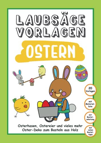 Laubsäge Vorlagen Ostern: Osterhasen, Ostereier und vieles mehr | Oster-Deko und Spielzeug zum Basteln aus Holz für Kinder