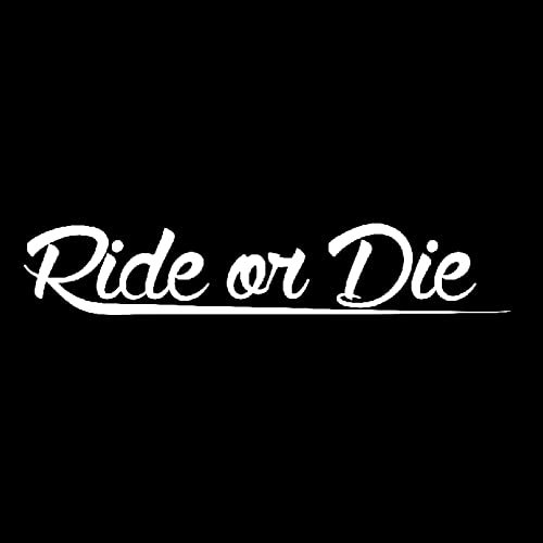 MACMRD Auto Aufkleber Lustiger Ride Or Die Aufkleber Auto-Stil Aufkleber Rennwagen-Aufkleber Und Abziehbilder