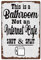 SUPERDANT Carteles Vintage Metal Carteles de Chapa Vintage Baño Decoración Signos Citas Divertidas Arte de la Pared Placa Lindo Cartel de Chapa Decoración de la Pared Del Hogar