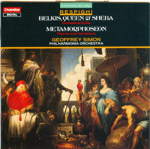 Respighi: Belkis, Queen of Sheba (Orchestral Suite) / Metamorphoseon (Theme & Variations)