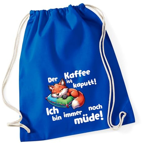 Huuraa Turnbeutel Kaffee kaputt immer noch Müde süßer Fuchs Geschenk | Sportbeutel 12 Liter Bright Royal Baumwolle Blauer Rucksack Geschenkidee Unisex Beutel mit Kordelzug Baumwollbeutel