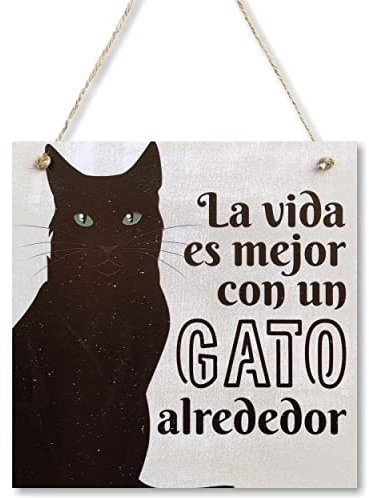 CARISPIBET La Vida es Mejor Adornos Colgantes señale Decorativo para Amantes de Gato decoración para el hogar 20 x 20 cm