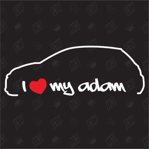 I love my Opel Adam - Sticker,ab Bj 12