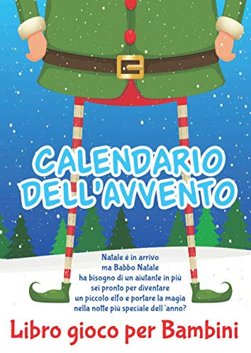 Calendario dell'Avvento Libro Gioco per Bambini: Libro gioco regalo di Natale per Bambini
