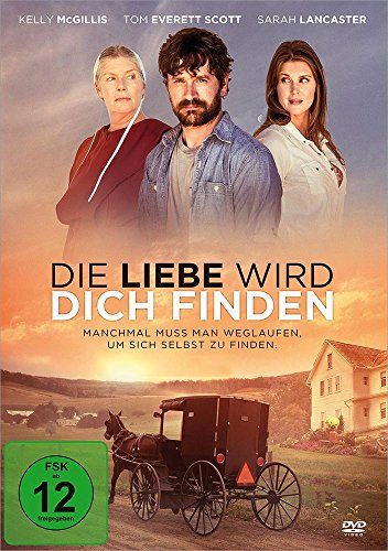 Die Liebe wird dich finden: Manchmal muss man weglaufen, um sich selbst zu finden