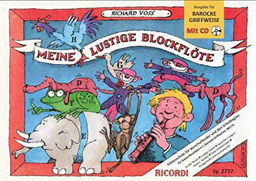 Meine lustige Blockflöte Band 1 (barocke Griffw.): Sopranblockflötenschule für Vorschulkinder und den Schulbeginn. Schwierigkeitsgrad: Sehr leicht-Leicht (FLUTE A BEC)