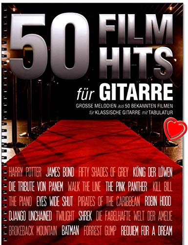 50 Filmhits für Gitarre - 50 der populärsten und mitreißendsten Songs und Themen aus bekannten Filmen - Songbook für klassische Gitarre mit Tabulatur und Notenklammer - BOE7855-9783865439604