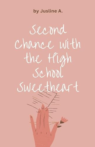 Second Chance with the High School Sweetheart