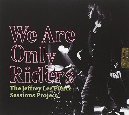 We Are Only Riders