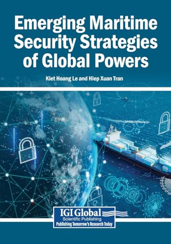 Emerging Maritime Security Strategies of Global Powers