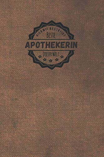 Hiermit Bestätigt Beste Apothekerin dieser Welt: inkl. Terminplaner für das Jahr 2021 | Das perfekte Geschenk für Frauen, die sich mit Medikamenten auskennen | Geschenkidee | Geschenke