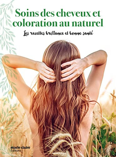 Soin des cheveux et coloration au naturel: Routines et conseils pour tous les types de cheveux