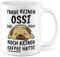 Tasse Ossi lustig Ossi Geschenk Beruf Spruch Kaffeebecher Ossis Geschenkidee Ostdeutsche Ostdeutscher Sachsen Kaffee-Tasse Teetasse Becher