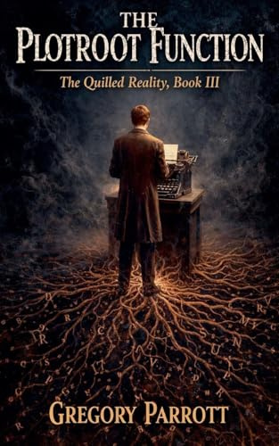 The Plotroot Function (The Quilled Reality, Band 3)