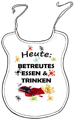 Scherz-Latz für Erwachsene Heute: BETREUTES ESSEN & TRINKEN