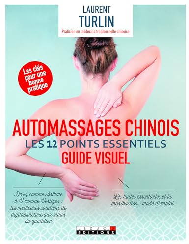 Automassages chinois : Les douze points essentiels