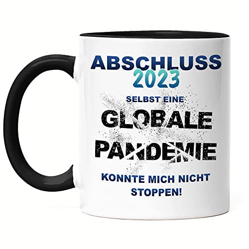 Hey!Print Abschluss 2023 Selbst Eine Globale Pandemie Konnte Mich Nicht Stoppen Tasse Schwarz Schüler Studenten Ausbildung