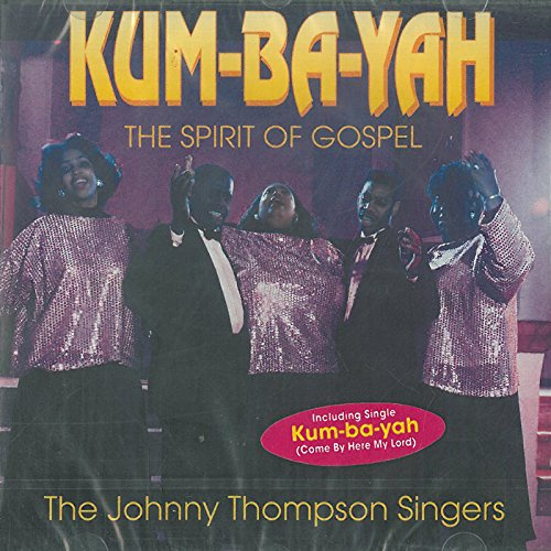 Kum-Ba-Yah - The Spirit of Gospel