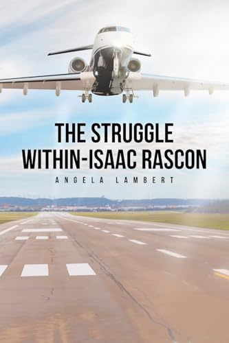 The Struggle Within: Isaac Rascon