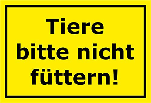 Melis-Folienwerkstatt Schild - Tiere Bitte Nicht füttern - 15x10cm | 3mm Hartschaum – S00039-286-C 20 VAR.