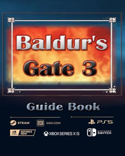 BALDUR'S GATE 3 STRATEGY GUIDE : Tips, Tricks, Strategies and much more