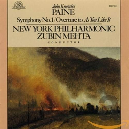 John Knowles Paine: Symphony No. 1/Overture to As You Like It