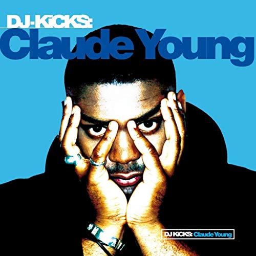 DJ Kicks - Claude Young