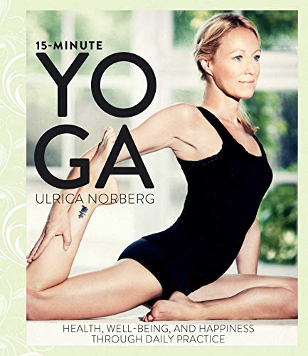15-Minute Yoga: Health, Well-Being, and Happiness through Daily Practice (English Edition)