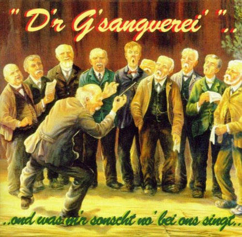 D'r G'sangverei' ond was m'r sonscht no' bei ons singt