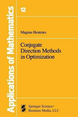 [(Conjugate Direction Methods in Optimization)] [By (author) M. R. Hestenes] published on (May, 2013)