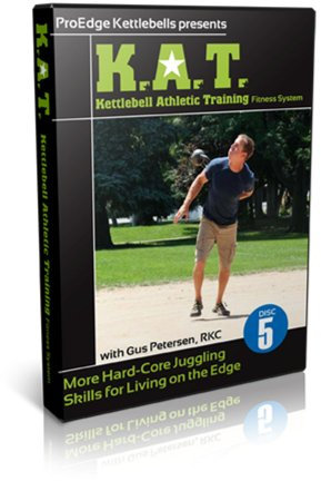 K.A.T. (Kettlebell Athletic Training) Fitness System More Hard-Core Juggling Skills for Living on the Edge Disc 5