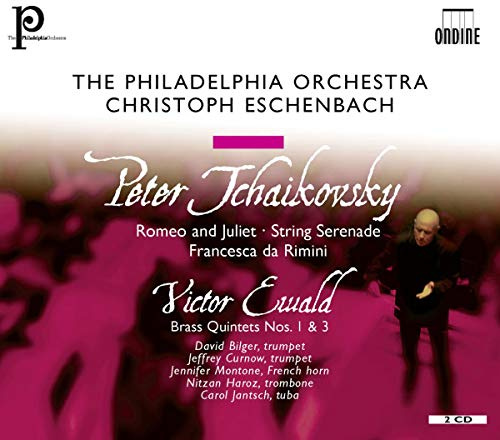 Tchaikovsky: Romeo & Juliet; String Serenade; Francesca Da Rimini / Ewald: Brass Quintets Nos. 1 & 3