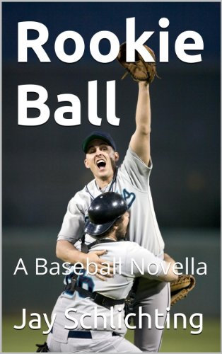 Rookie Ball: A Baseball Novella (English Edition)
