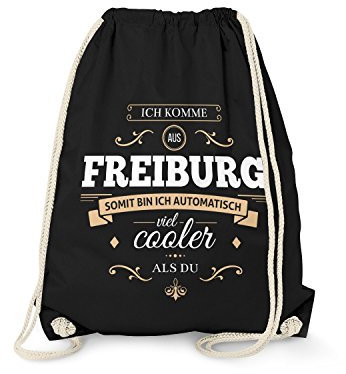 Fashionalarm Turnbeutel - Ich komme aus Freiburg - Bin viel Cooler als du | Fun Rucksack mit Spruch als Geschenk Idee für stolze Freiburger, Schwarz One Size
