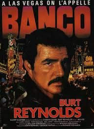 Banco – 1987 – Dick Richards – Burt Reynolds – 40 x 60 cm