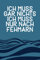 Ich muss gar nichts - Ich muss nur nach Fehmarn: Fehmarn Kalender & Planer 2023 / Ostsee Liebhaber / Ostsee Urlaub Geschenk / Softcover / A5