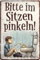 schilderkreis24 Blechschild 20x30cm – Humorvolle & praktische Wanddeko für Badezimmer, WC & Gäste-Toiletten (Bitte im Sitzen pinkeln!)