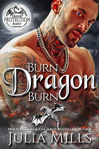 Burn Dragon Burn: Dragon Protection Agency (The Dragon Guard Book 34) (English Edition)