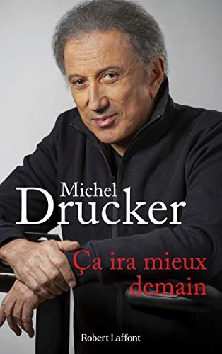 Ça ira mieux demain (French Edition)