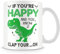 Tazza regalo dinosauro T-Rex - If You're Happy and You Know It Clap Your. Oh
