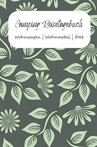Camping Reisetagebuch Wohnwagen | Wohnmobil | Zelt: A5 Logbuch für Reisen | Camper Tagebuch | Perfektes Reise Zubehör für Reisen durch Norwegen, ... für WoMo, Camper, Reisemobil oder Zelt.